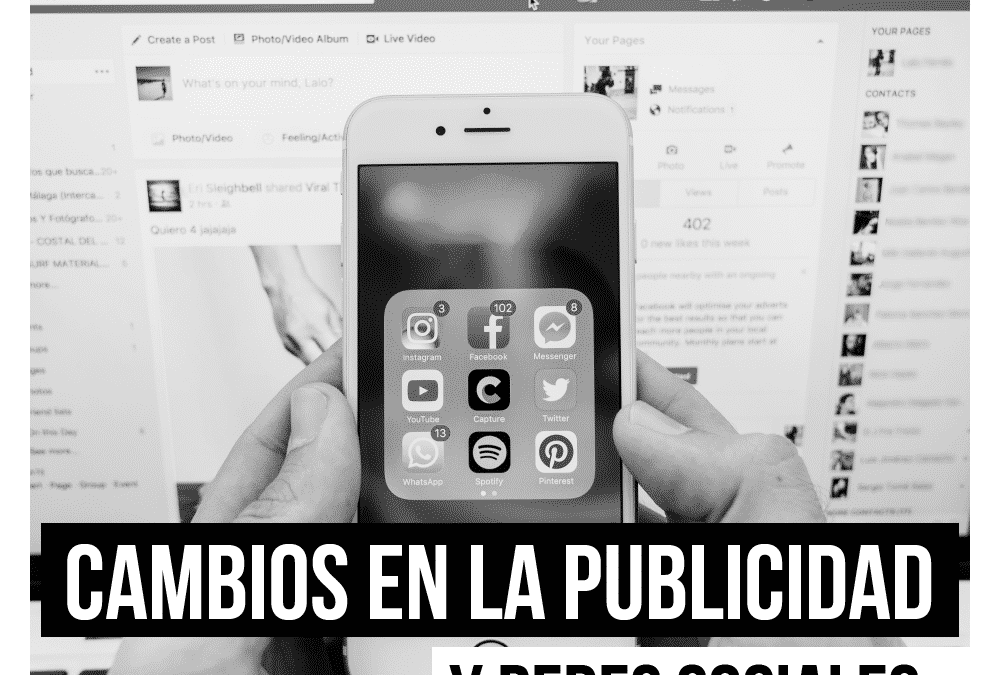 Cambios en la publicidad y redes sociales