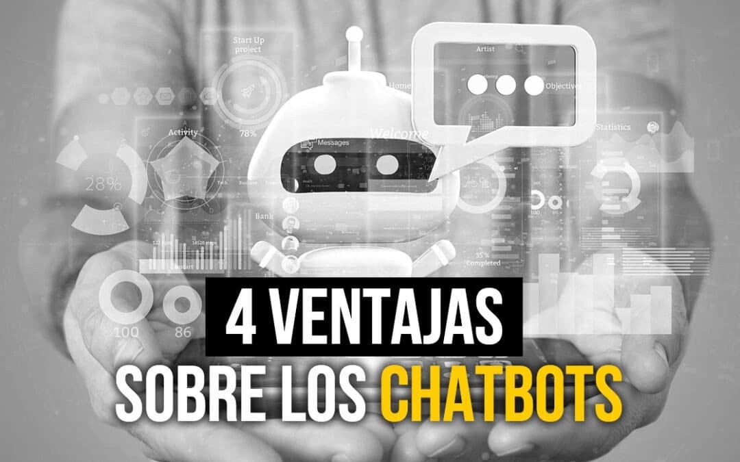 Ventajas que ofrecen los chatbots para tu negocio