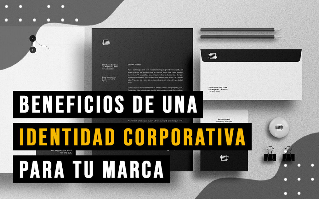 Beneficios de una identidad corporativa para tu marca