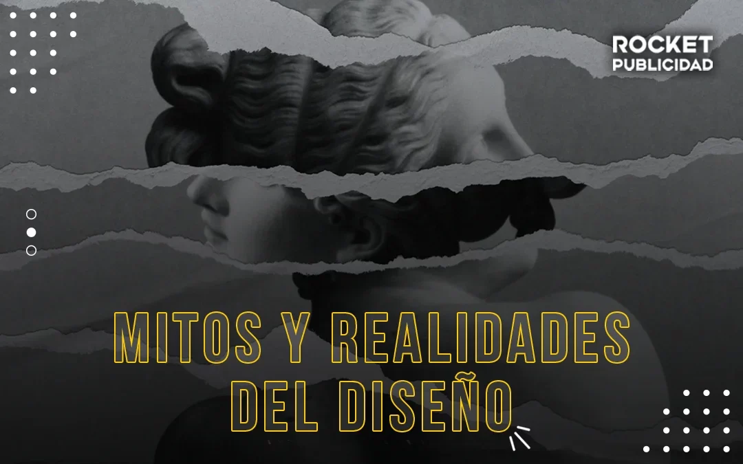 Mitos y realidades del diseño