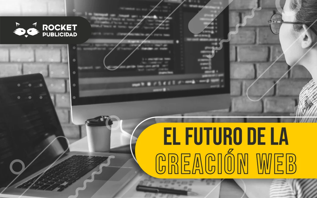 El futuro de la creación web